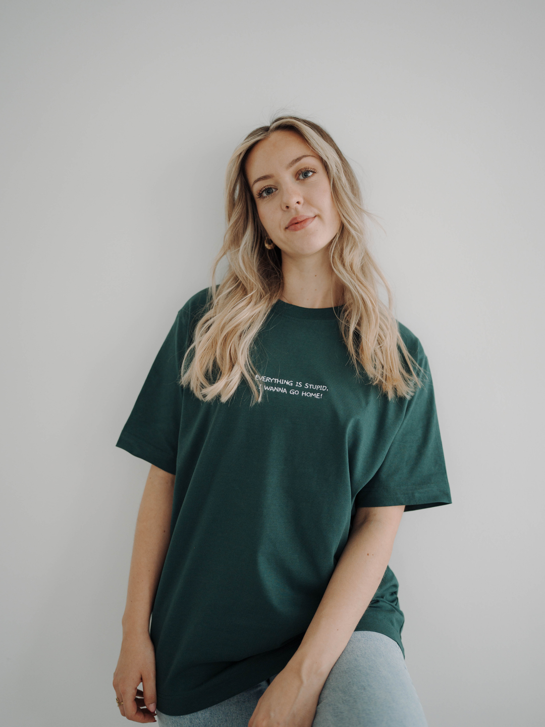 "EVERYTHING IS STUPID, I WANNA GO HOME!" Shirt