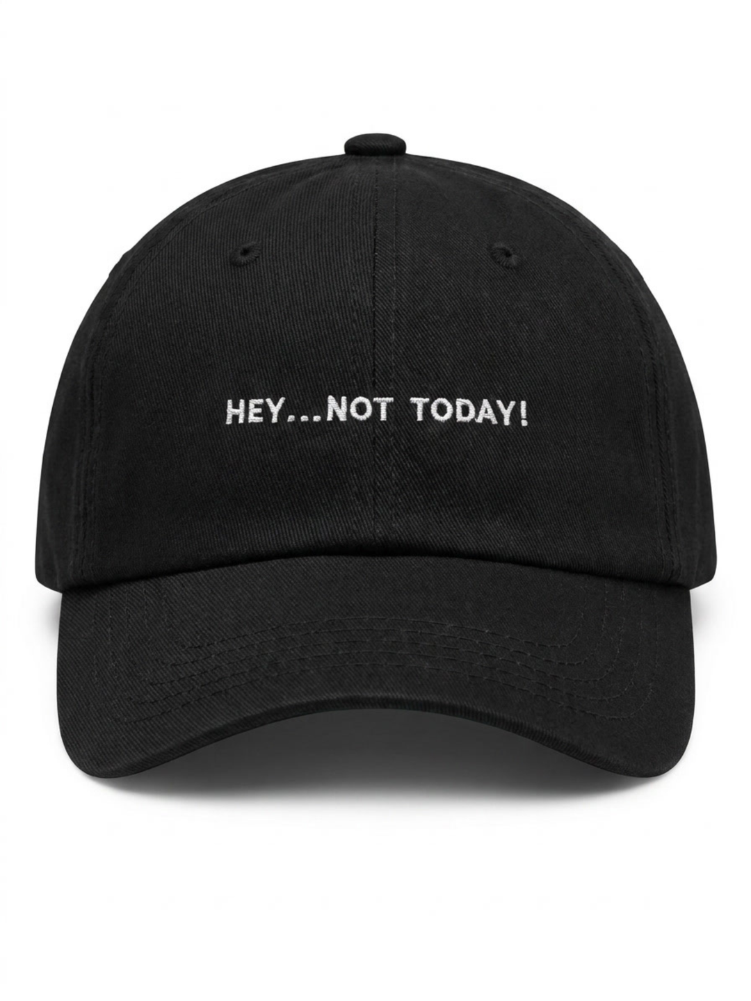 NOT TODAY Bio Cap