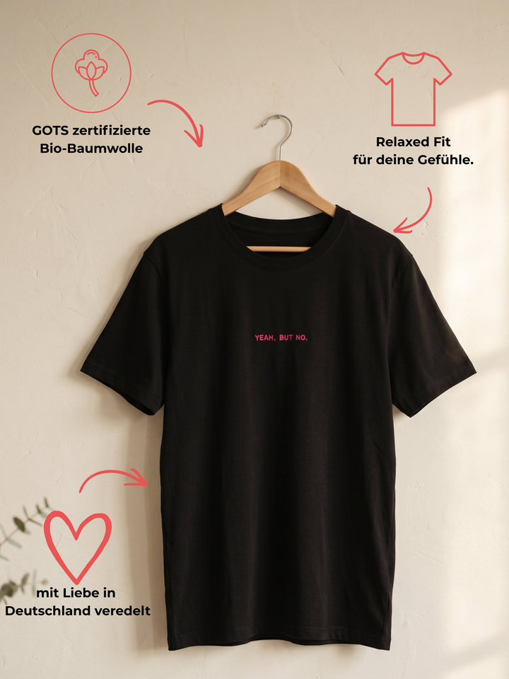YEAH BUT NO Unisex Shirt Neon Edition