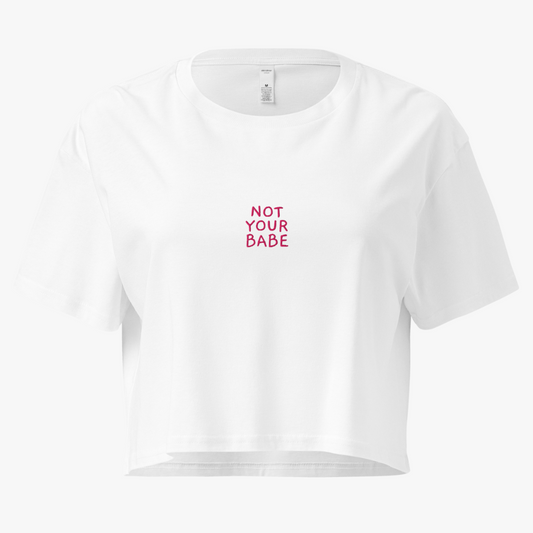 Damen-Crop-Top "NOT YOUR BABE" | bestickt