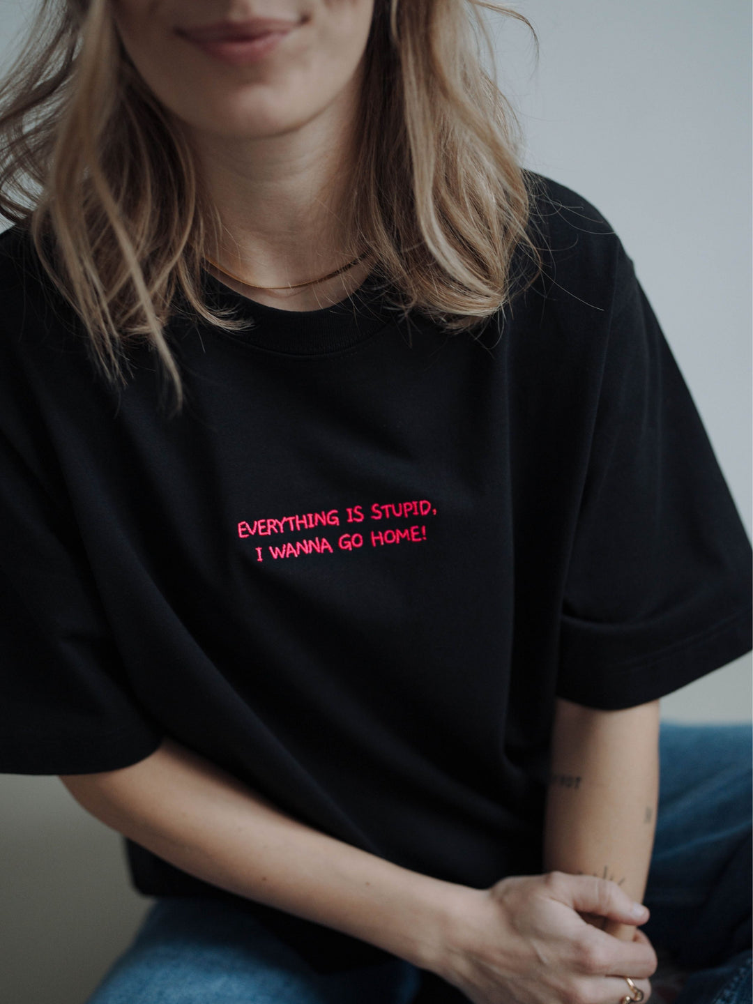 "EVERYTHING IS STUPID, I WANNA GO HOME!" SHIRT NEON EDITION