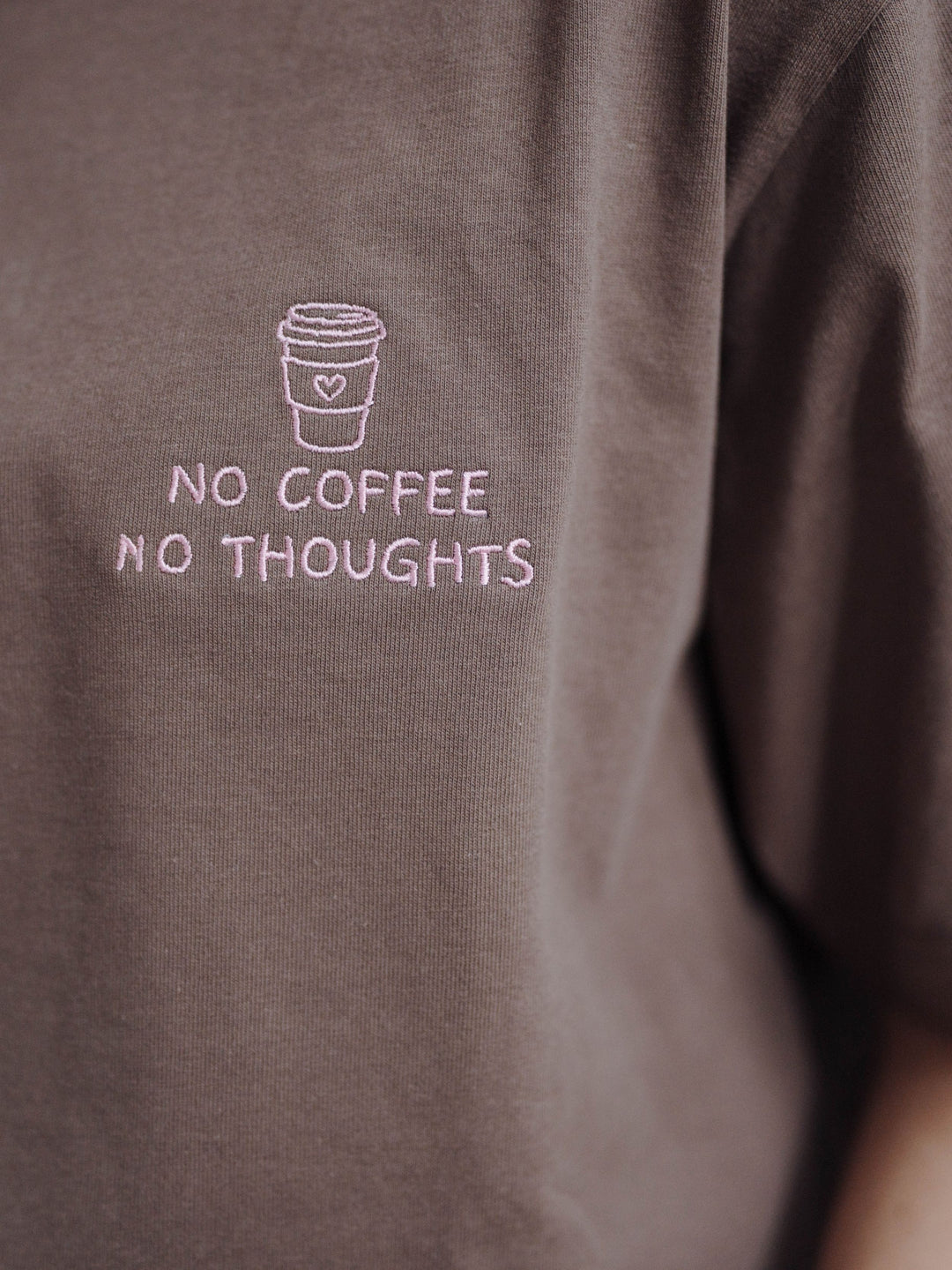 "NO COFFEE NO THOUGHTS" SHIRT
