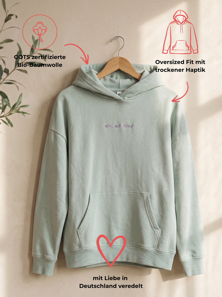 NOT TODAY Unisex Oversized Hoodie
