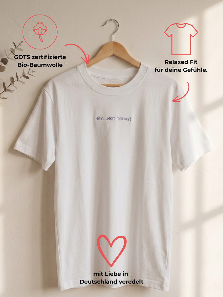 NOT TODAY Unisex Shirt