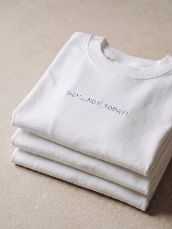 NOT TODAY Unisex Shirt