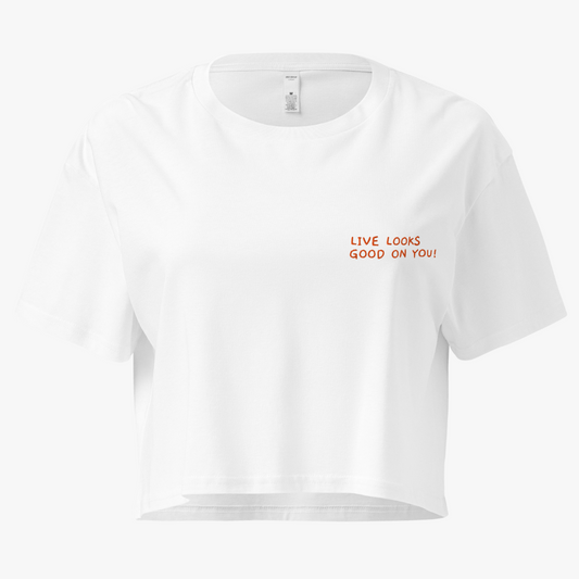 Damen-Crop-Top "LIVE LOOKS GOOD ON YOU" | bestickt