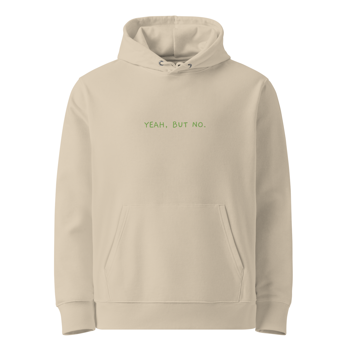 Bio-Hoodie "YEAH BUT NO" | bestickt