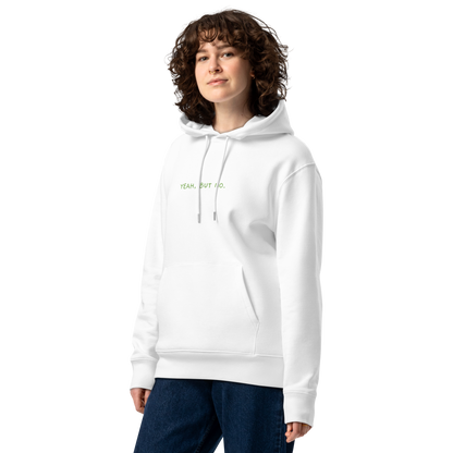 Bio-Hoodie "YEAH BUT NO" | bestickt