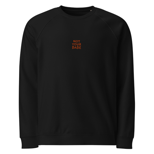 Bio-Sweatshirt "NOT YOUR BABE" | bestickt
