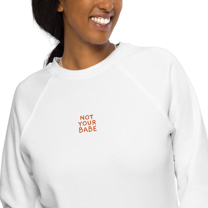 Bio-Sweatshirt "NOT YOUR BABE" | bestickt