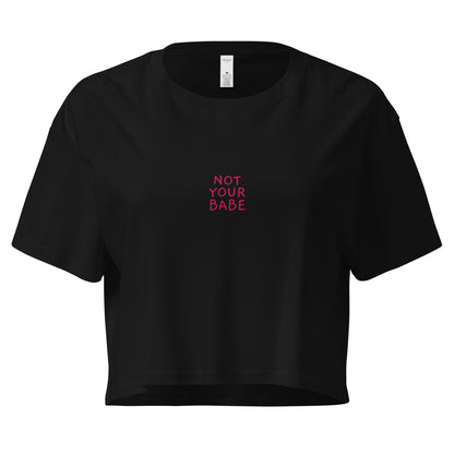 Damen-Crop-Top "NOT YOUR BABE" | bestickt