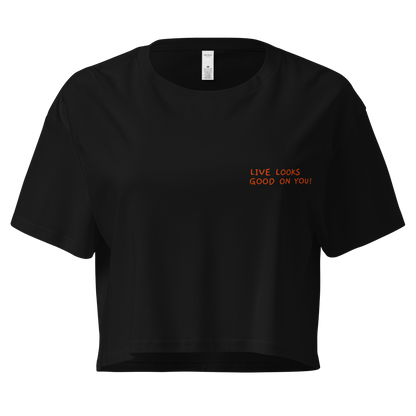 Damen-Crop-Top "LIVE LOOKS GOOD ON YOU" | bestickt