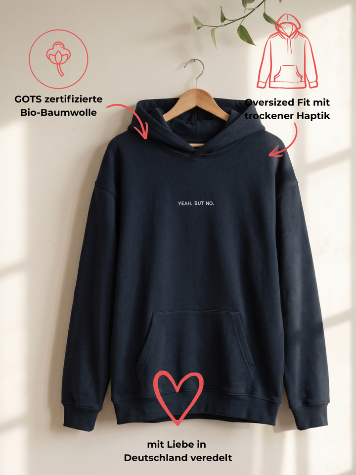 YEAH BUT NO Unisex Oversized Hoodie