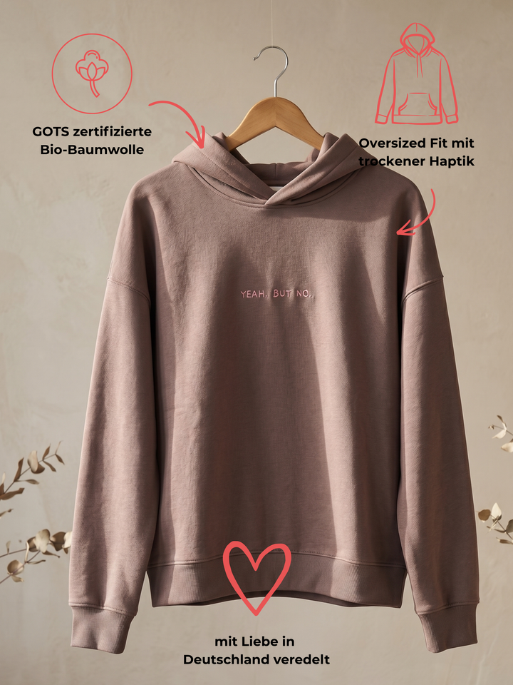YEAH BUT NO Unisex Oversized Hoodie