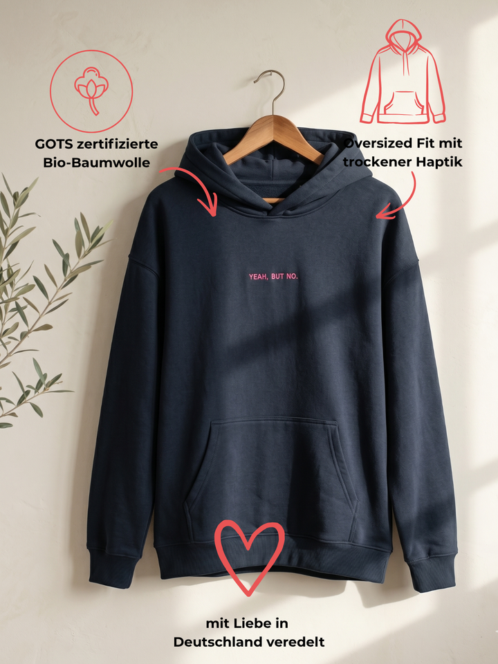 YEAH BUT NO Unisex Oversized Hoodie Neon Edition
