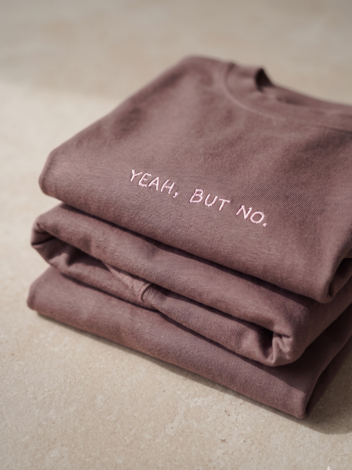 YEAH BUT NO Unisex Shirt